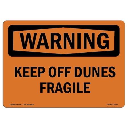 OSHA WARNING Sign, Keep Off Dunes Fragile, 5in X 3.5in Decal, 10PK